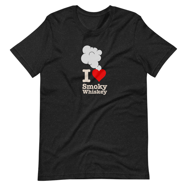 I Love Smoky Whiskey Unisex T-Shirt (Dark Colors)