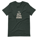 Get Sips Done Unisex T-Shirt (Dark Colors)
