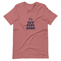 Get Sips Done Unisex T-Shirt (Light Colors)