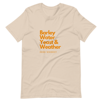 Barley, Water, Yeast & Weather Unisex T-Shirt (Light Colors)